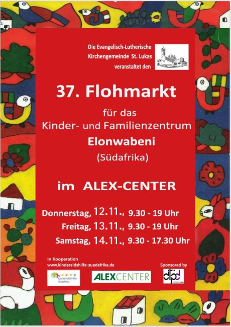 Plakat zum 37. Flohmarkt im ALEX-CENTER für das Kinder- und Familienzentrum Elonwabeni (Südafrika). Buntes Design mit Tieren, Häusern und Blumen.
